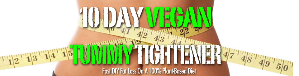Vegan Tummy Tightener | Vegan Weight Loss Program
